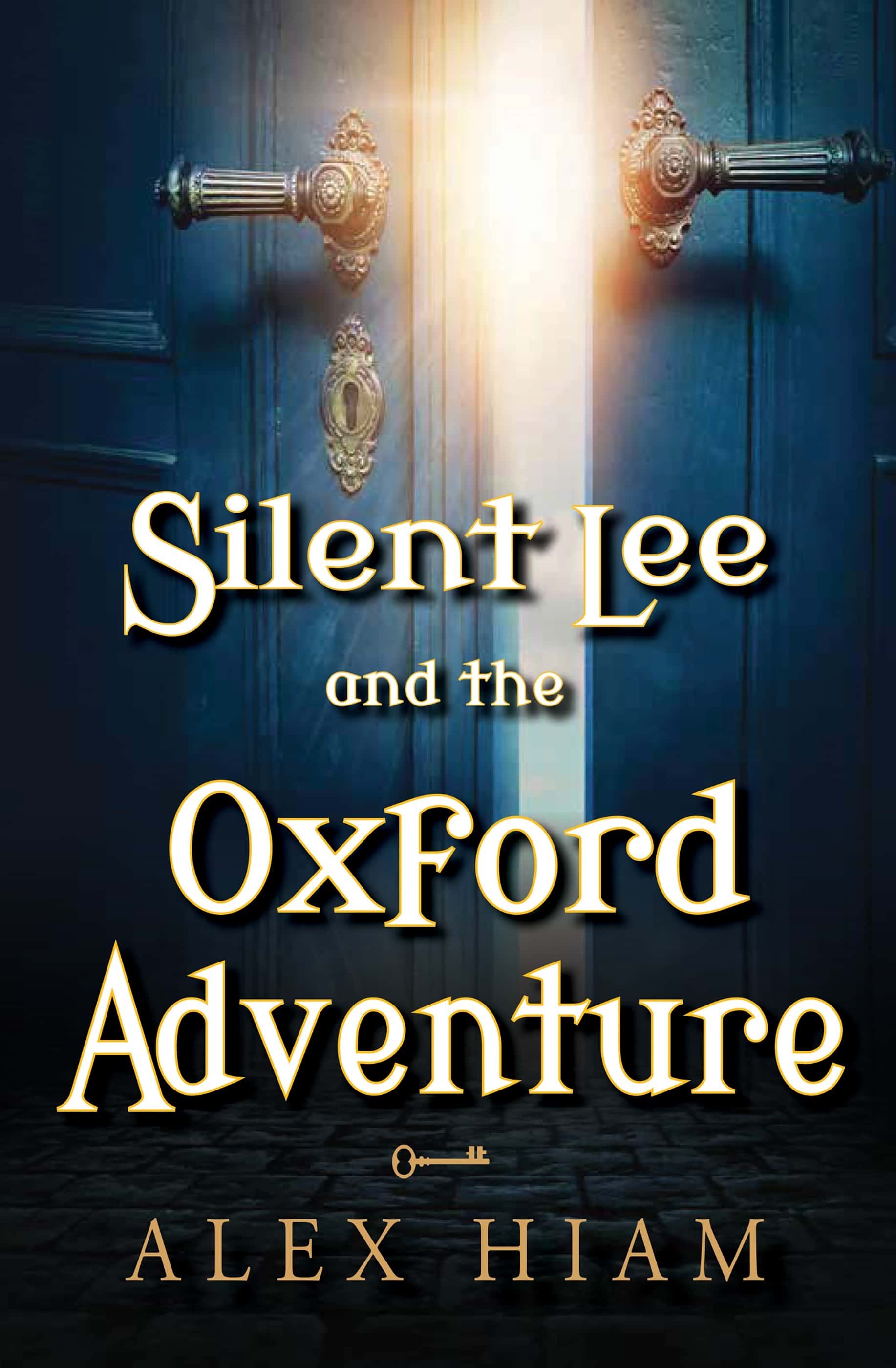 Silent Lee and the Oxford Adventure by Alex Hiam
