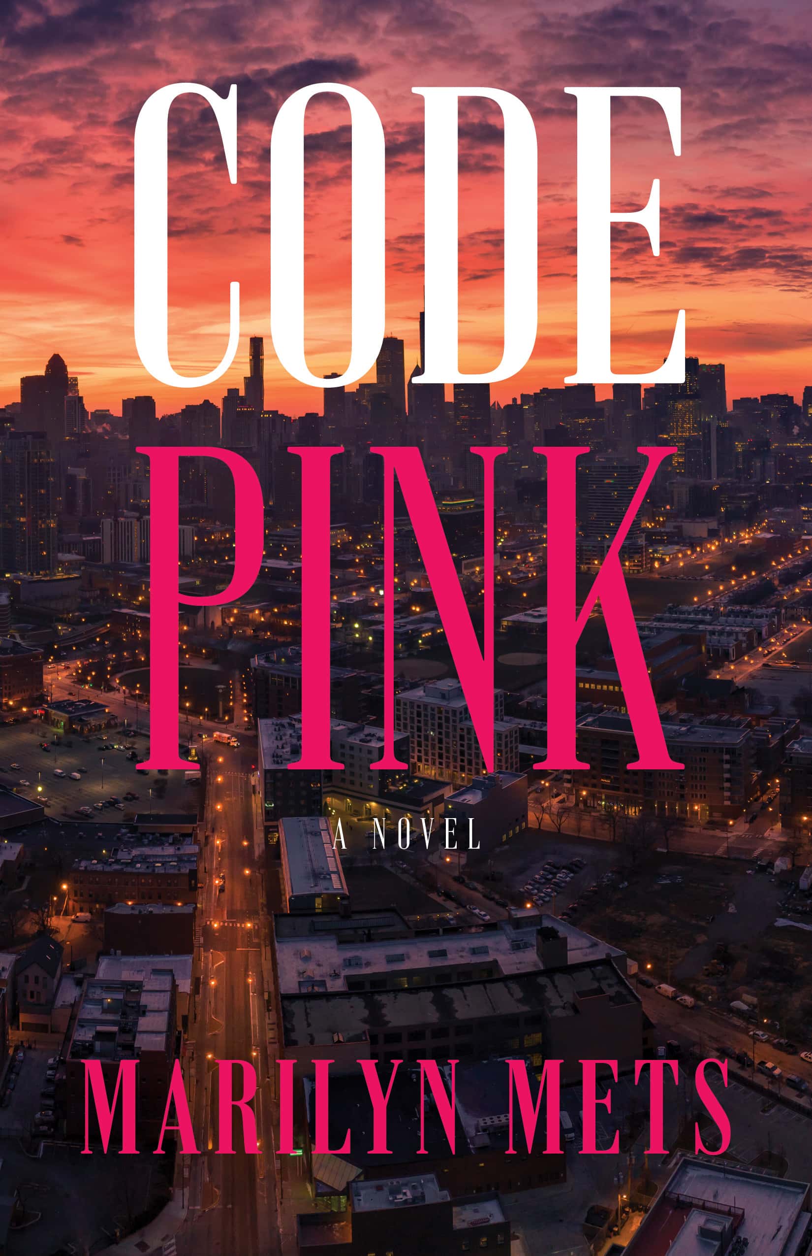 Code Pink: A Novel by Marilyn Mets