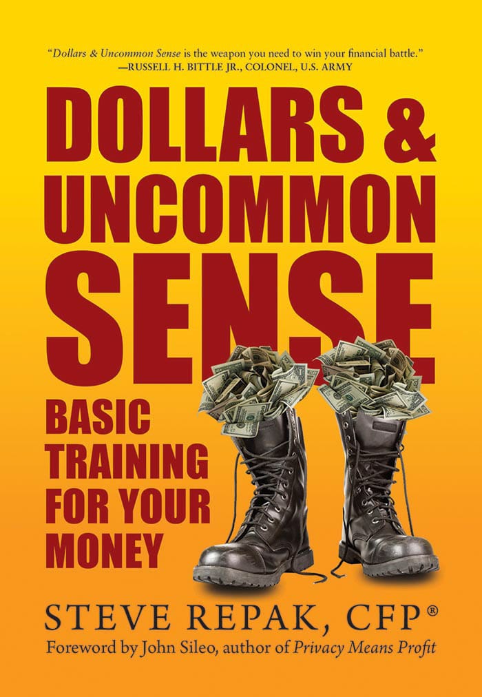 Dollars & Uncommon Sense: Basic Training for Your Money by Steve Repak, CFP