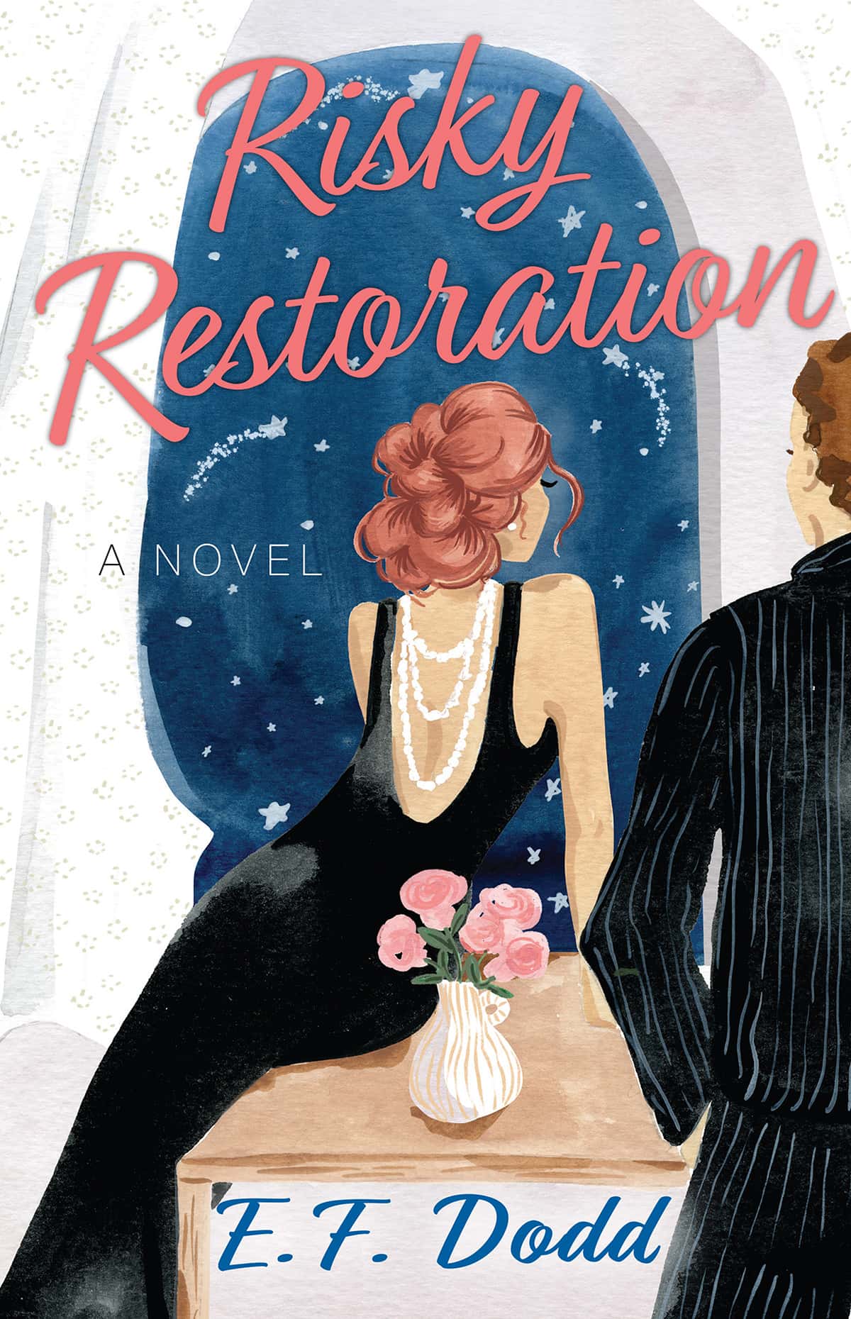 Risky Restoration: A Novel by E. F. Dodd