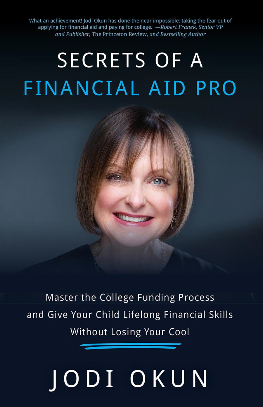 Secrets of a Financial Aid Pro by Jodi Okun