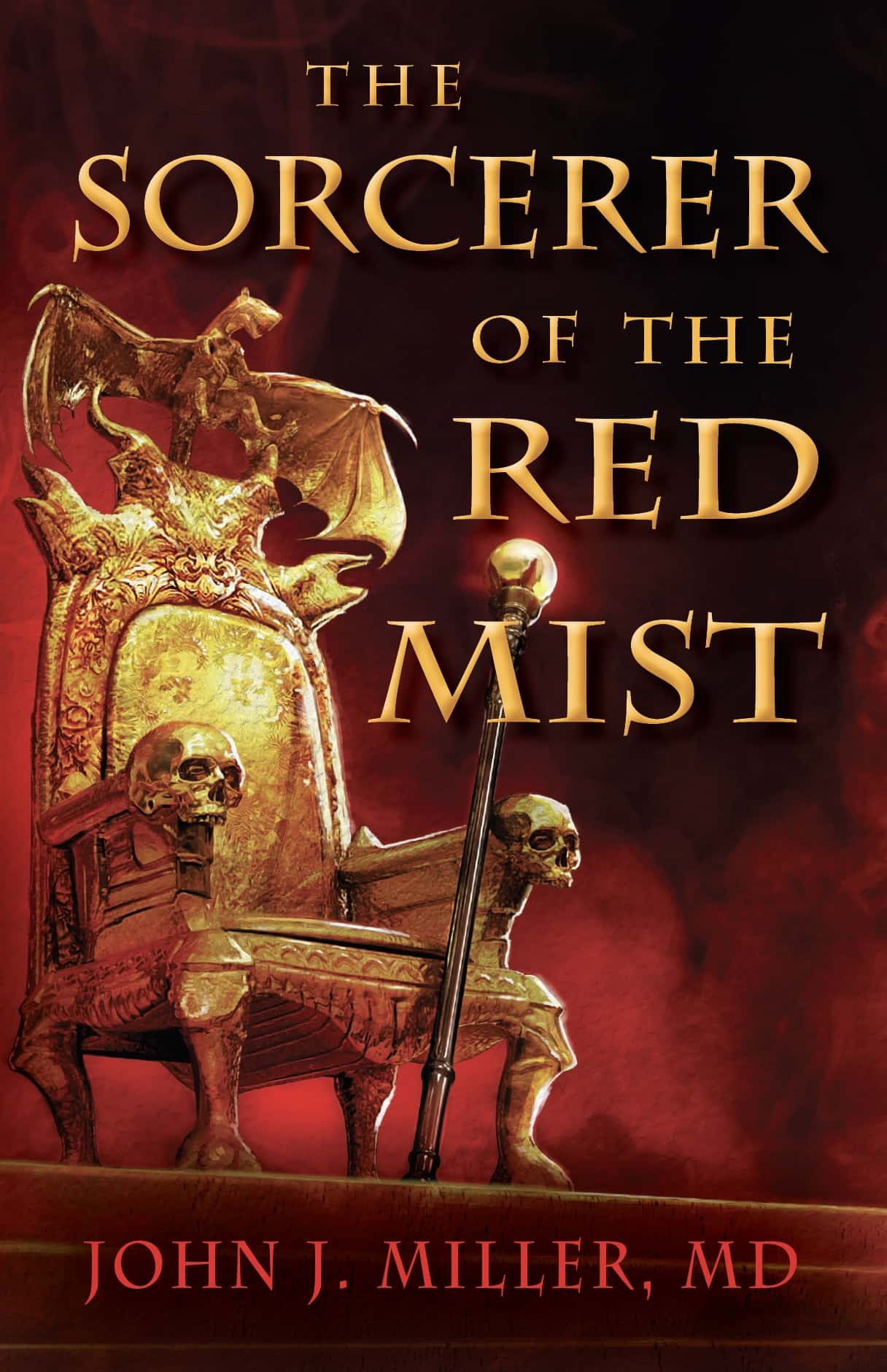 The Sorcerer of the Red Mist by John J. Miller, MD