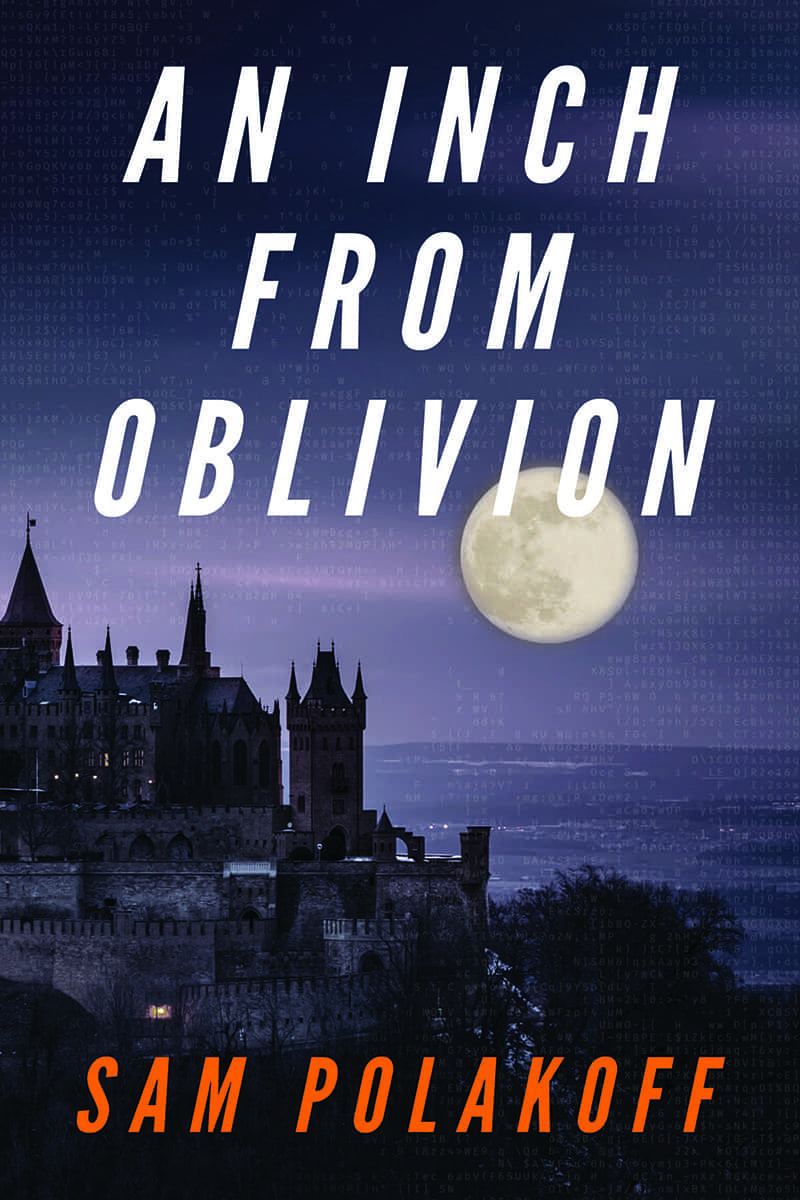 An Inch from Oblivion by Sam Polakoff